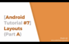android-tutorial-7-layouts-part-a